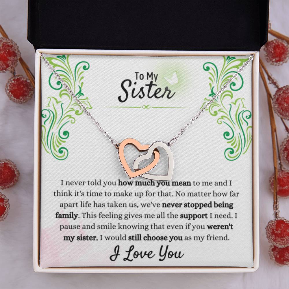 Gift for Sister - We have never stopped being family - Interlocking Hearts Necklace