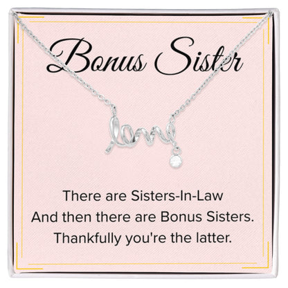 Bonus Sister Necklace Gift - Scripted Love Necklace - Personalize Memories