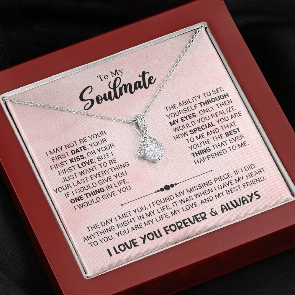 To My Soulmate - You're The Best Thing That Ever Happened To Me - Alluring Beauty Necklace - Personalize Memories