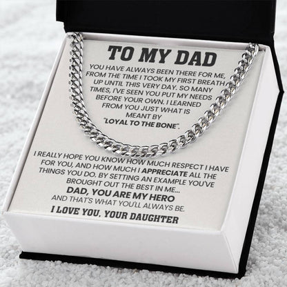 Gift for Dad from Daughter - Loyal To The Bone - Cuban Link Chain - Personalize Memories