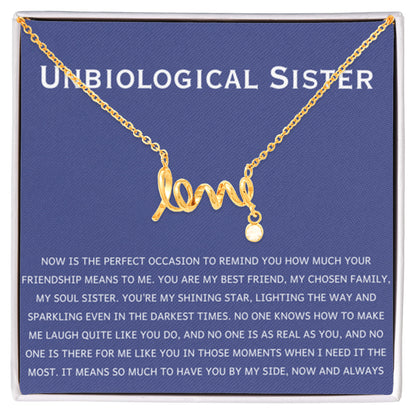 Unbiological Sister Necklace - Gift for Bonus Sister - Scripted Love Necklace - Personalize Memories