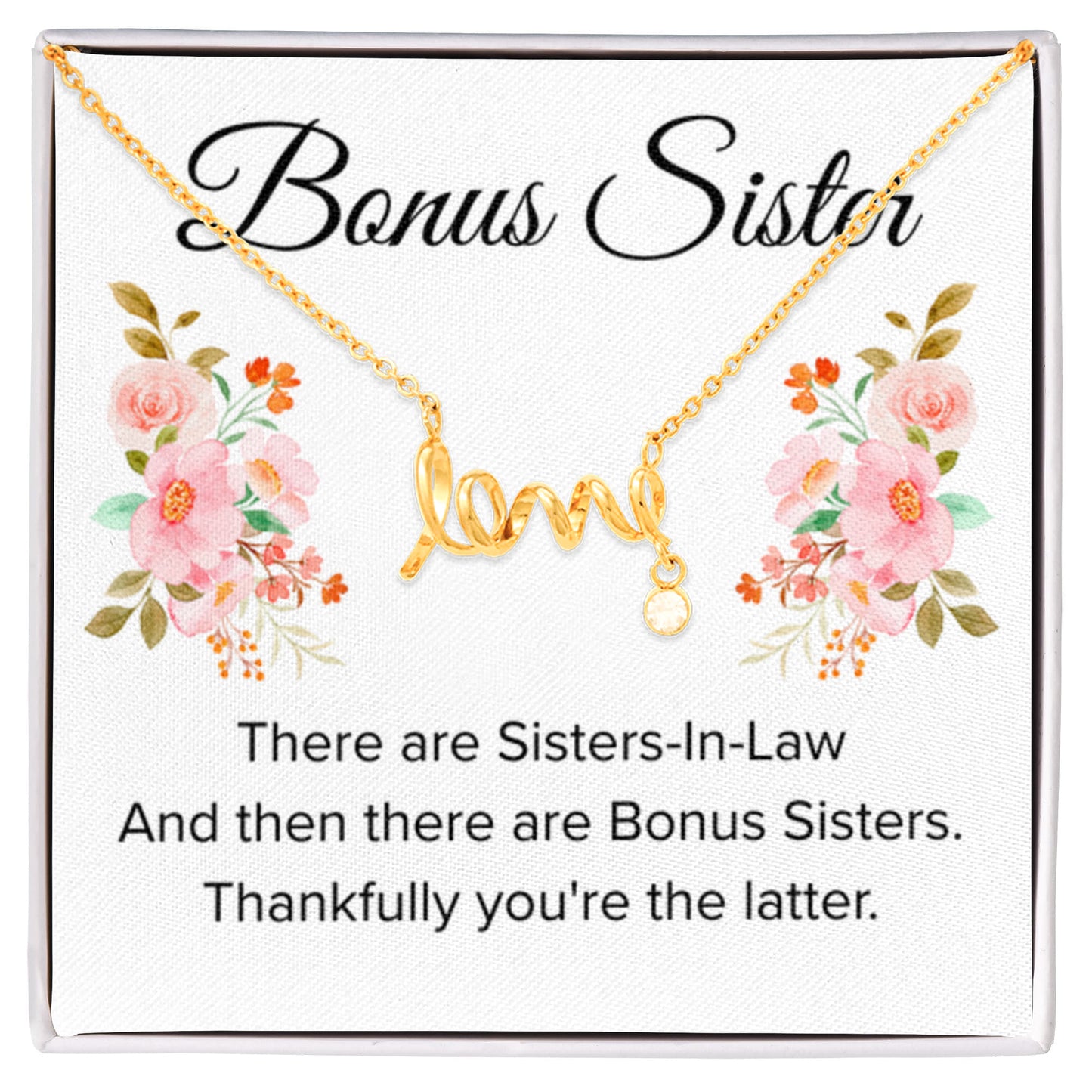 Gift for Bonus Sister - Thankfully You're the Latter - Scripted Love Necklace - Personalize Memories