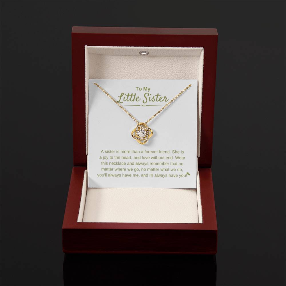 To My Little Sister - A sister is more than a forever friend - Little Sister Gift - Love Knot Necklace - Personalize Memories