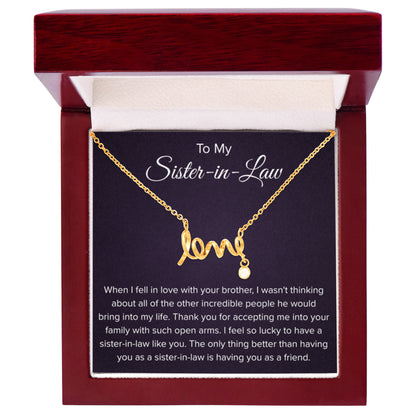 To My Sister In Law - Thank You for Accepting Me - Scripted Love Necklace - Personalize Memories