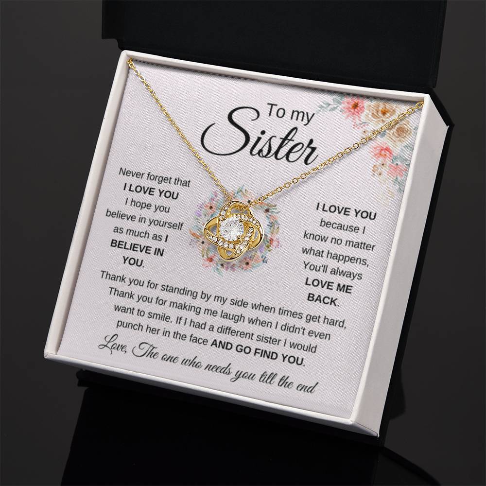 To My Sister Necklace - Never forget that I love you - Gift for Sister - Love Knot Necklace - Personalize Memories