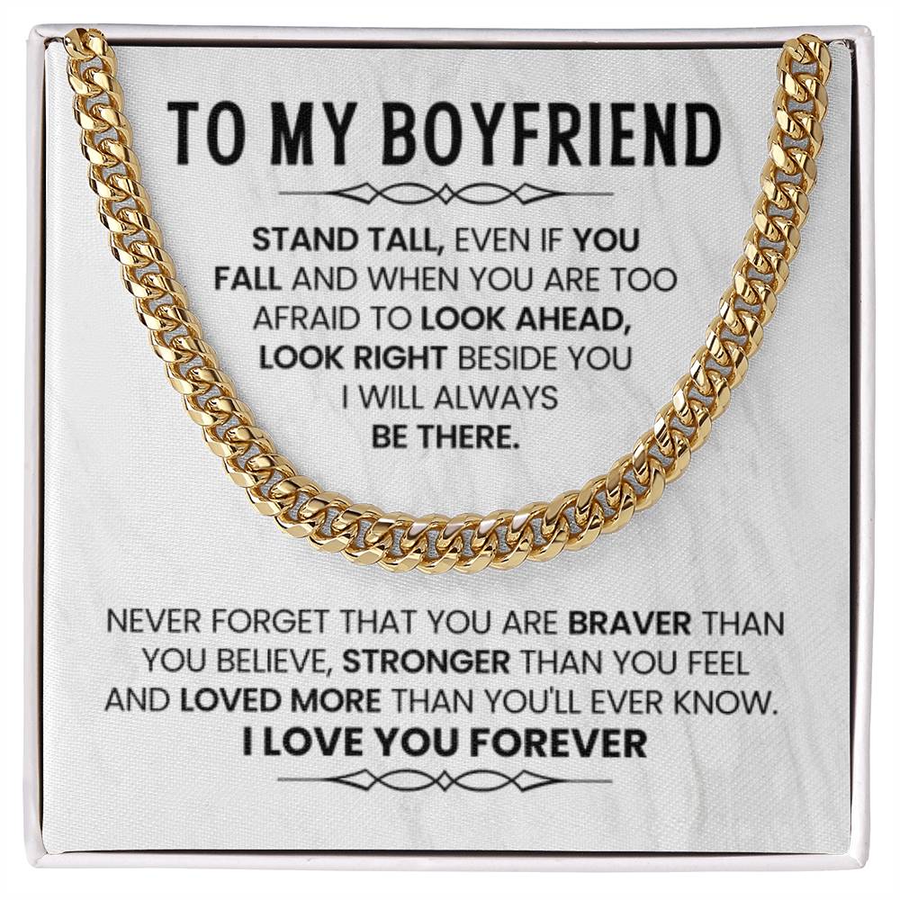 To My Boyfriend Necklace - Stand Tall, Even If You Fall - Cuban Link Chain Gift from Her - Personalize Memories
