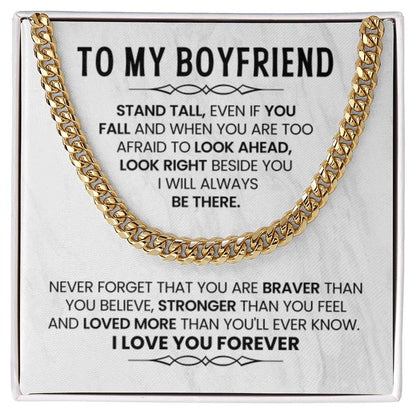 To My Boyfriend Necklace - Stand Tall, Even If You Fall - Cuban Link Chain Gift from Her - Personalize Memories