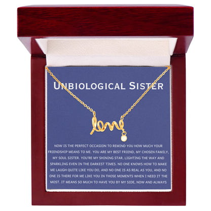 Unbiological Sister Necklace - Gift for Bonus Sister - Scripted Love Necklace - Personalize Memories