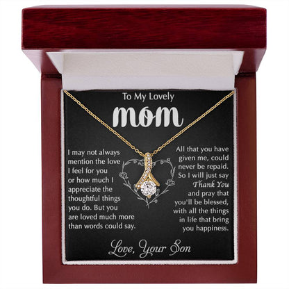 To My Lovely Mom - Thank You - Alluring Beauty Necklace - Best Gift For Mom From Son - Personalize Memories