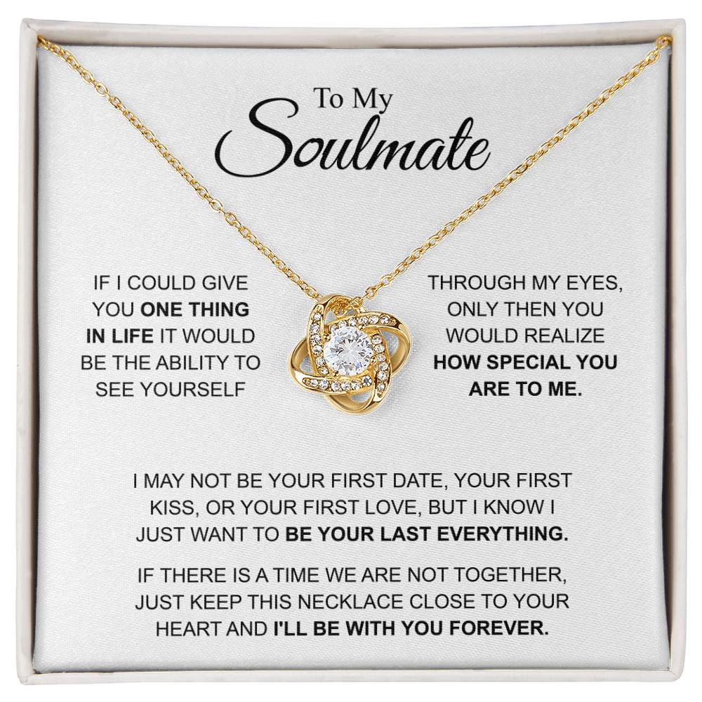 To My Soulmate - You're Special For Me - Love Knot Necklace - Gift for Girlfriend - Personalize Memories