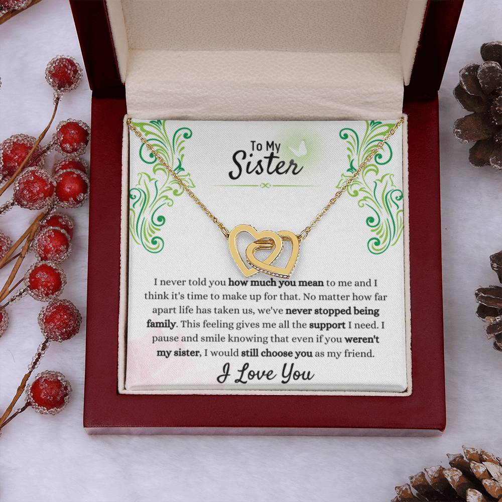 Gift for Sister - We have never stopped being family - Interlocking Hearts Necklace