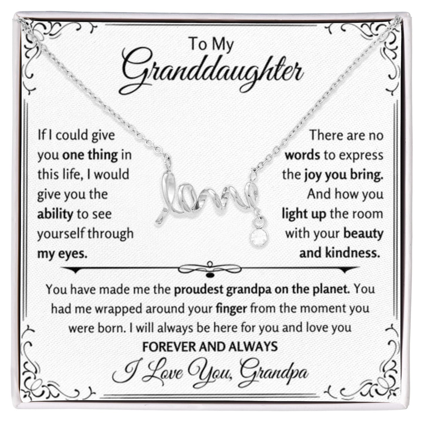 To My Granddaughter Necklace – Birthday & Graduation Gift from Grandpa – Scripted Love Necklace