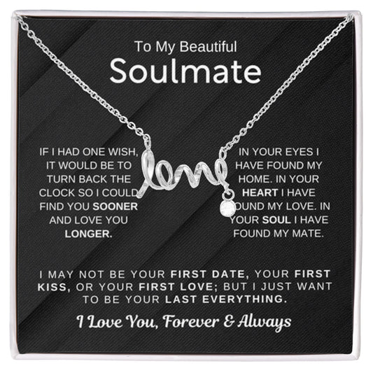 To My Beautiful Soulmate Necklace - Scripted Love Necklace - Romantic Gift for Her for Christmas & Love Celebrations - Personalize Memories