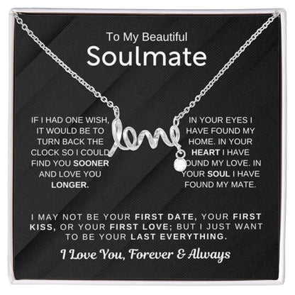 To My Beautiful Soulmate Necklace - Scripted Love Necklace - Romantic Gift for Her for Christmas & Love Celebrations - Personalize Memories