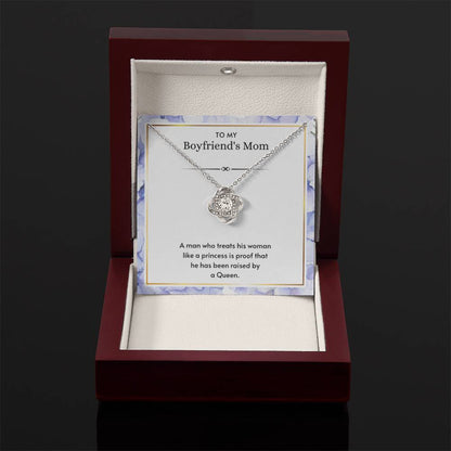 To My Boyfriend's Mom - My man raised be a queen - Love Knot Necklace - Best Gift for Boyfriend's Mom - Personalize Memories