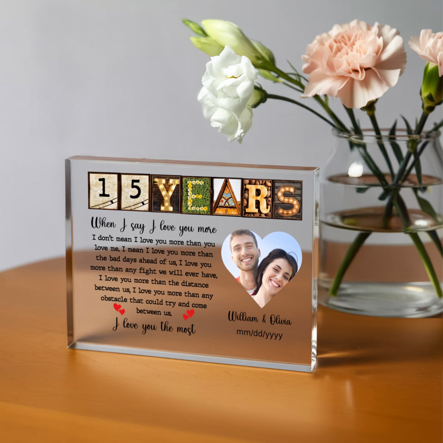15th Year Anniversary Gift - Personalized Acrylic Block - 15th Anniversary Photo Present for Couples, When I Say I Love You More Personalize Memories