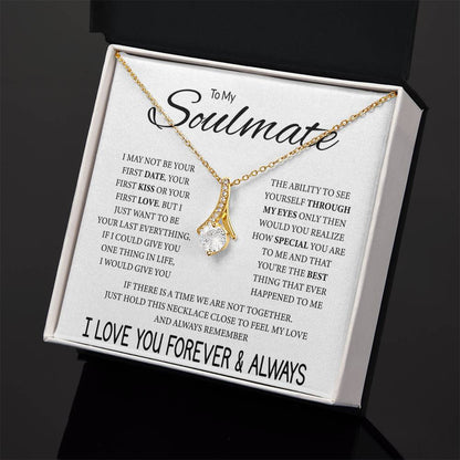 To My Soulmate - Feel My Love - Alluring Beauty Necklace - Gift for Soulmate - Personalize Memories