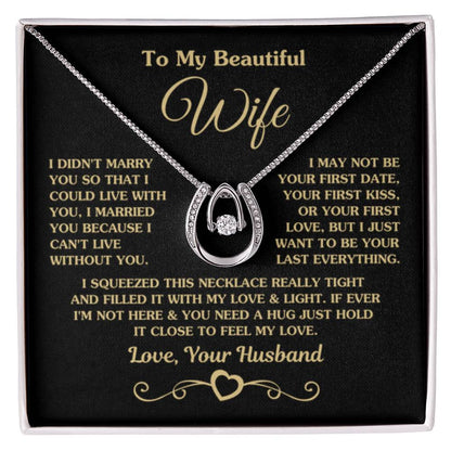 To My Wife Necklace - Perfect Romantic Surprise from Husband for Anniversary, Birthday & Valentine’s Day - Lucky In Love Necklace - Personalize Memories