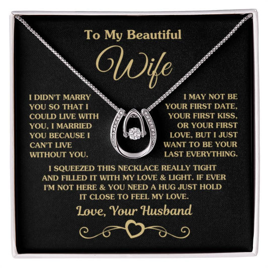 To My Wife Necklace - Perfect Romantic Surprise from Husband for Anniversary, Birthday & Valentine’s Day - Lucky In Love Necklace - Personalize Memories