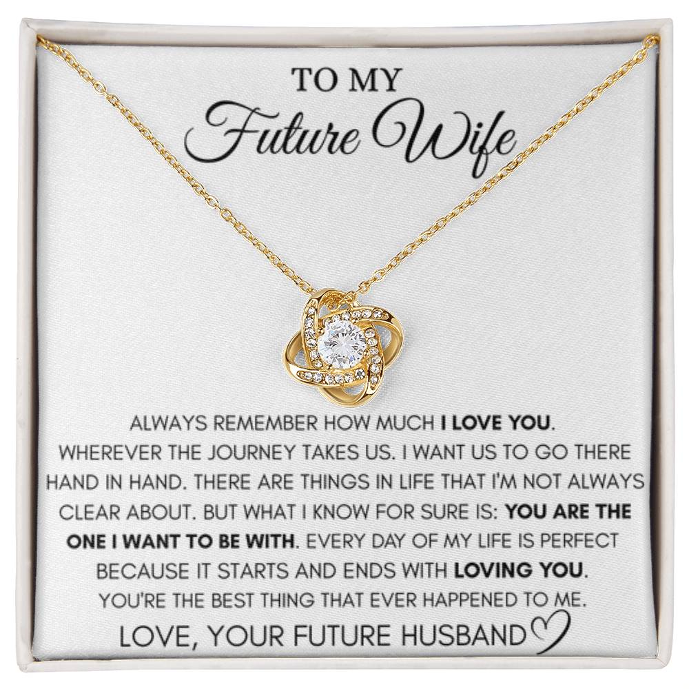 Future Wife Necklace - Beautiful Necklace for Girlfriend for Birthday, Christmas & Romantic Moments - Love Knot Necklace - Personalize Memories
