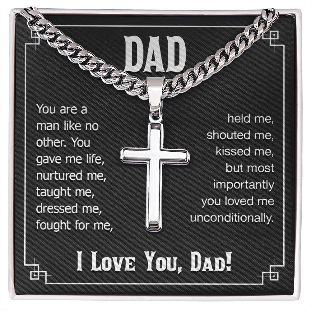 Dad - You are a man like no other - Present for Dad - Artisan Cross with Cuban Link Chain - Personalize Memories