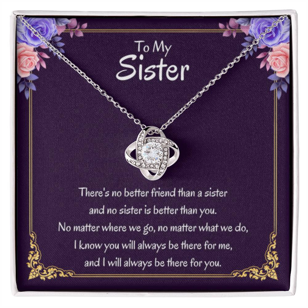 To My Sister Necklace - There's no better friend than a sister - Love Knot Necklace - Personalize Memories