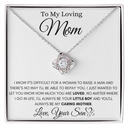 To My Loving Mom - You always be my caring mother - Love Knot Necklace from Son - Personalize Memories
