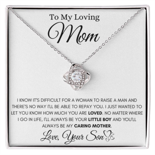 To My Loving Mom - You always be my caring mother - Love Knot Necklace from Son - Personalize Memories