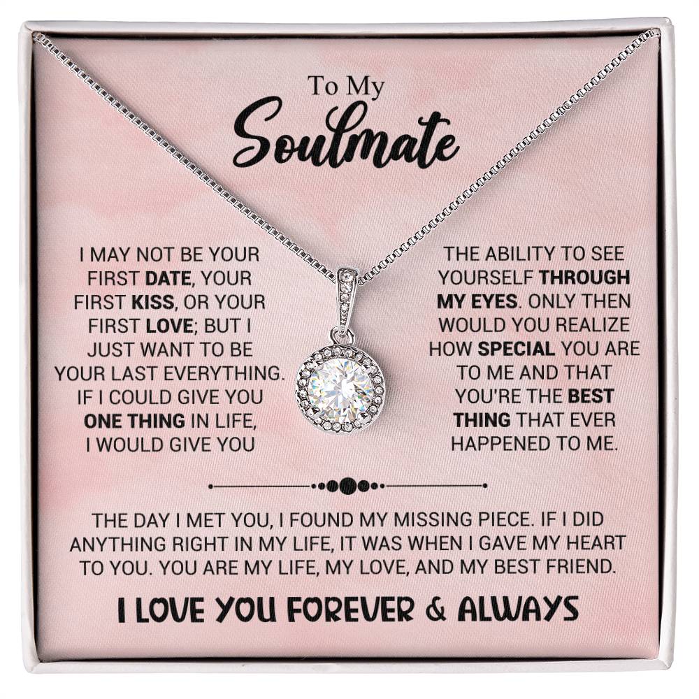 To My Soulmate - You're The Best Thing That Ever Happened To Me - Eternal Hope Necklace - Personalize Memories