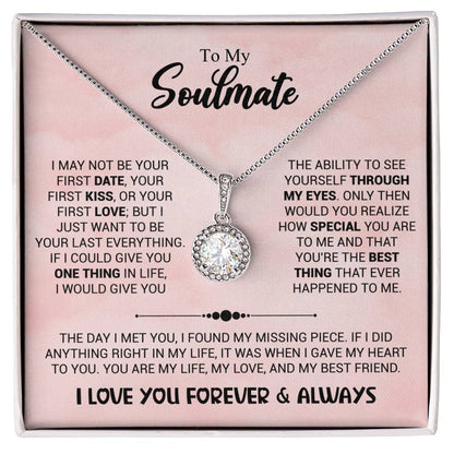 To My Soulmate - You're The Best Thing That Ever Happened To Me - Eternal Hope Necklace - Personalize Memories