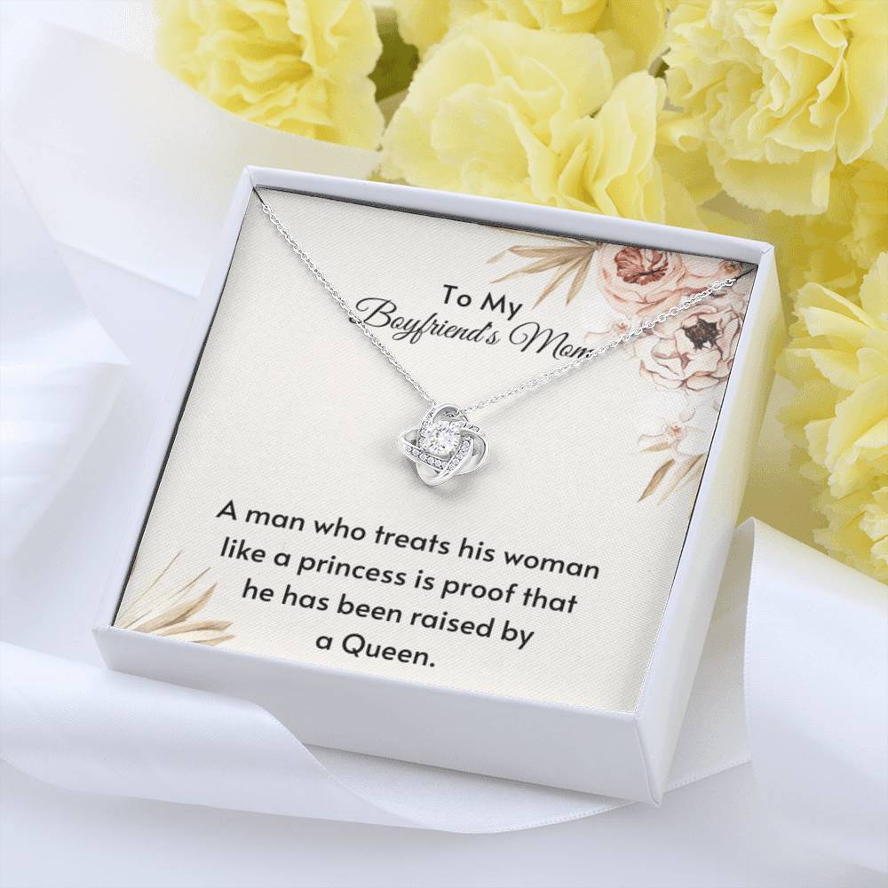To My Boyfriend's Mom - My man raised be a queen - Love Knot Necklace - Personalize Memories