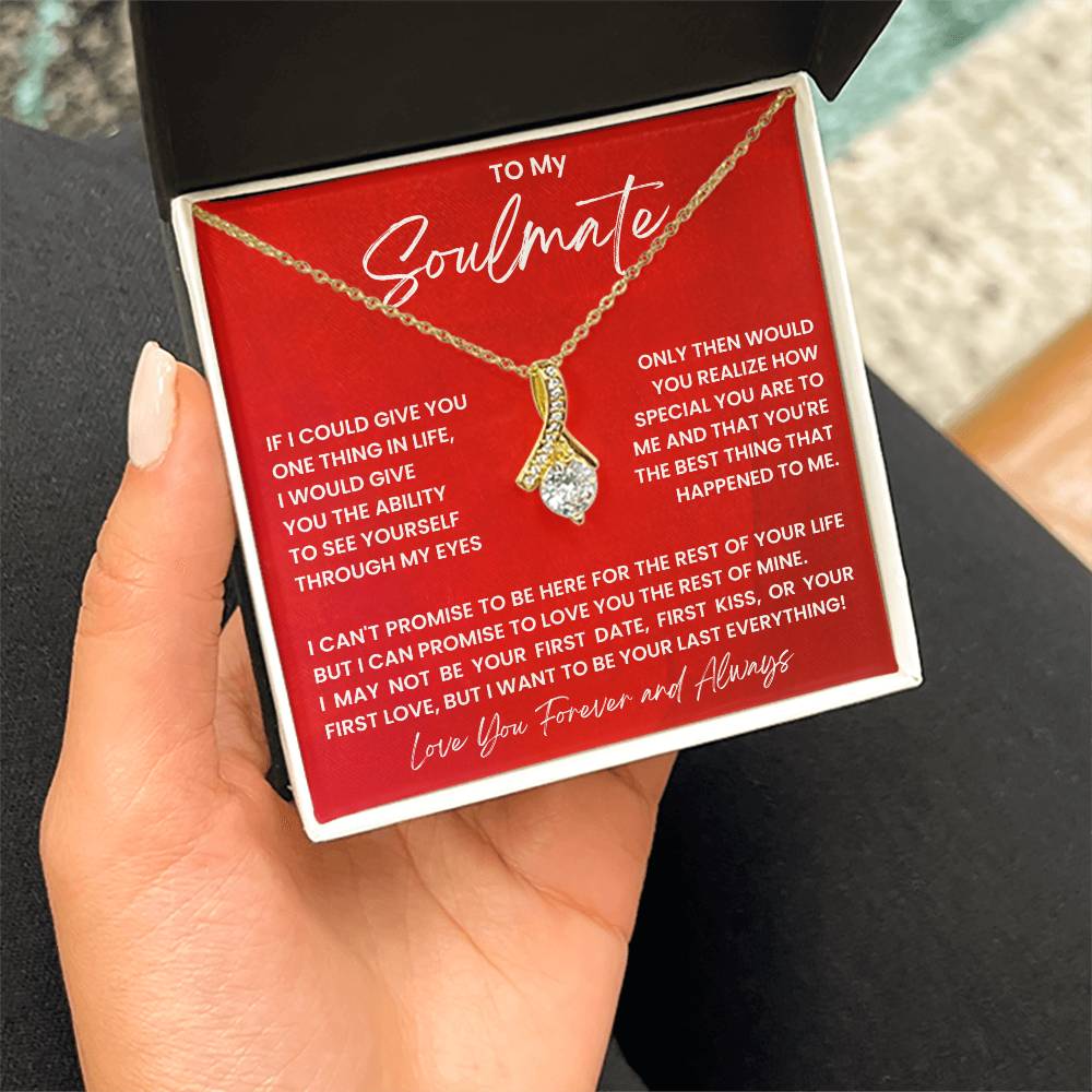 To My Soulmate - Love You Forever And Always - Alluring Beauty Necklace - Personalize Memories