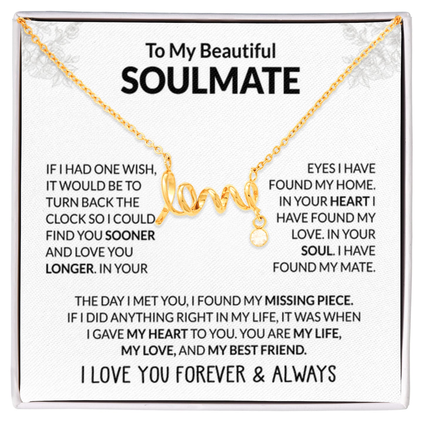 To My Beautiful Soulmate Necklace - Romantic Necklace Gift for Her for Valentine’s Day & Special Occasions - Scripted Love Necklace - Personalize Memories