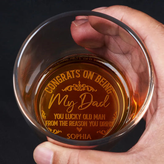Congrats On Being My Dad From The Reason You Drink - Personalized Engraved Whiskey Glass - Personalize Memories
