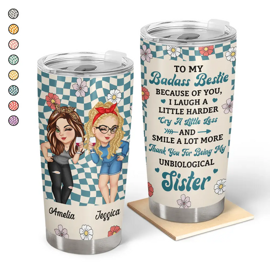 Because Of You I Laugh A Little Harder Women Best Friends - Personalized Tumbler - Gift For Friend - Personalize Memories