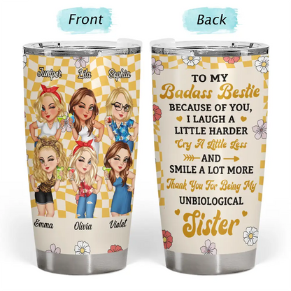 Because Of You I Laugh A Little Harder Women Best Friends - Personalized Tumbler - Gift For Friend - Personalize Memories