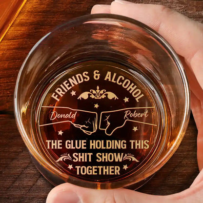 Friends & Alcohol The Glue Holding This Together - Personalized Whiskey Glass | Gift for Friends - Personalize Memories