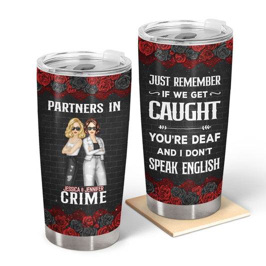 Partners In Crime If We Get Caught - Personalized Tumbler | Funny Gift for Bestie - Personalize Memories