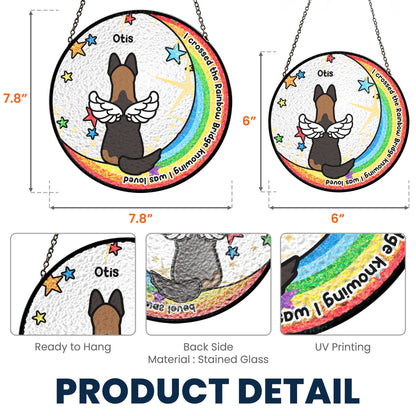 I Crossed The Rainbow Bridge - Personalized Stained Glass Window Hanging Suncatcher - Dog Lover Gift for Memorial - Personalize Memories