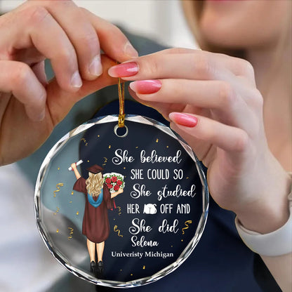 She Believed She Could - Personalized Graduation Circle Glass Ornament | Gift for Graduates - Personalize Memories
