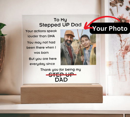 To Stepped Up Dad - Personalized Acrylic Plaque - If I Could Only Give You - PM0124