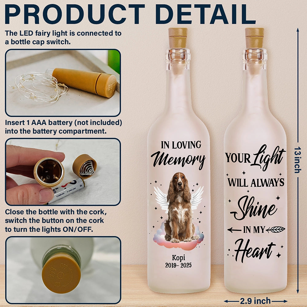 Your Light Will Always Shine In My Heart - Personalized Pet Memorial Bottle Light | Pet Lover Gift - Personalize Memories