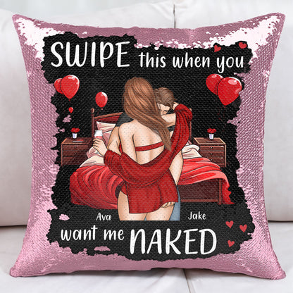 Swipe This When You Want Me Naked - Custom Sequin Pillow | Funny Romantic Gift for Couples - Personalize Memories