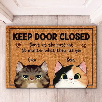 Keep The Door Closed - Cat Personalized Custom Decorative Mat - Gift For Pet Owners, Pet Lovers - Personalize Memories