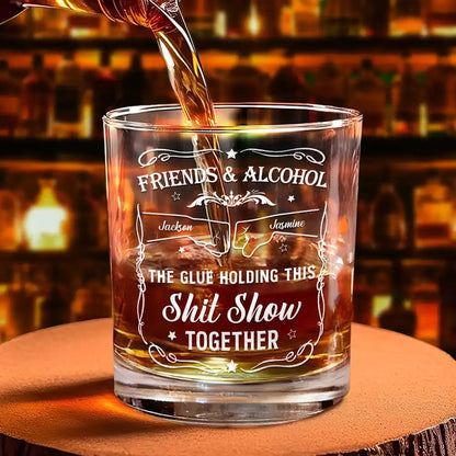 Friends & Alcohol The Glue Holding This Together - Personalized Whiskey Glass - Gift for Friends & Brothers - Personalize Memories
