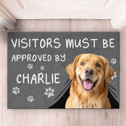 Custom Photo Visitors Must Be Approved By This Dog - Dog & Cat Personalized Custom Home Decor Decorative Mat - House Warming Gift For Pet Owners, Pet Lovers - Personalize Memories
