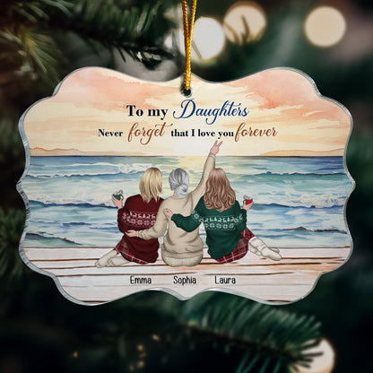 Never Forget That I Love You Forever - Personalized Acrylic Ornament | Gift for Daughters - Personalize Memories
