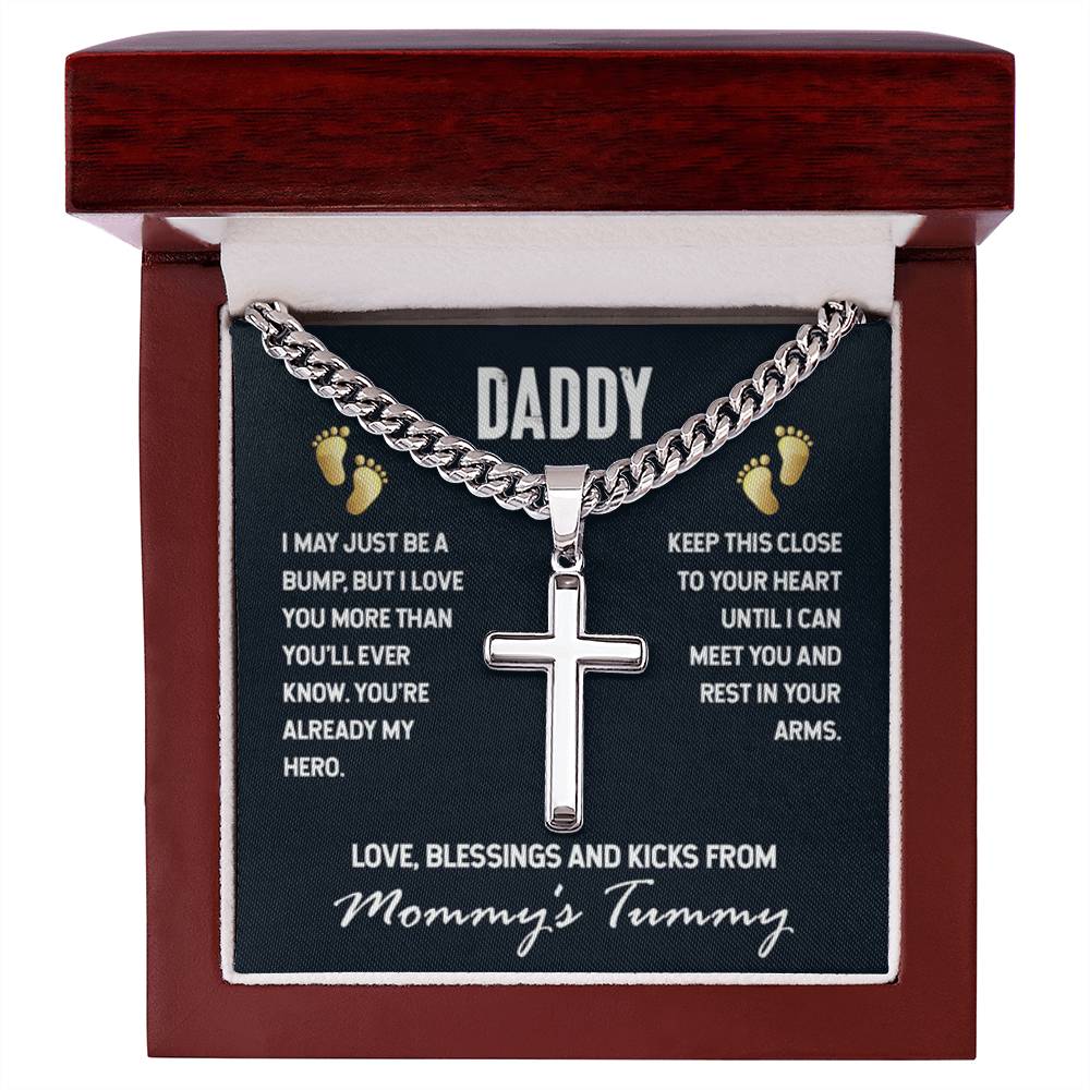 Daddy - I May Just Be A Bump - Artisan Cross with Cuban Link Chain Gift for Dad To Be - Personalize Memories