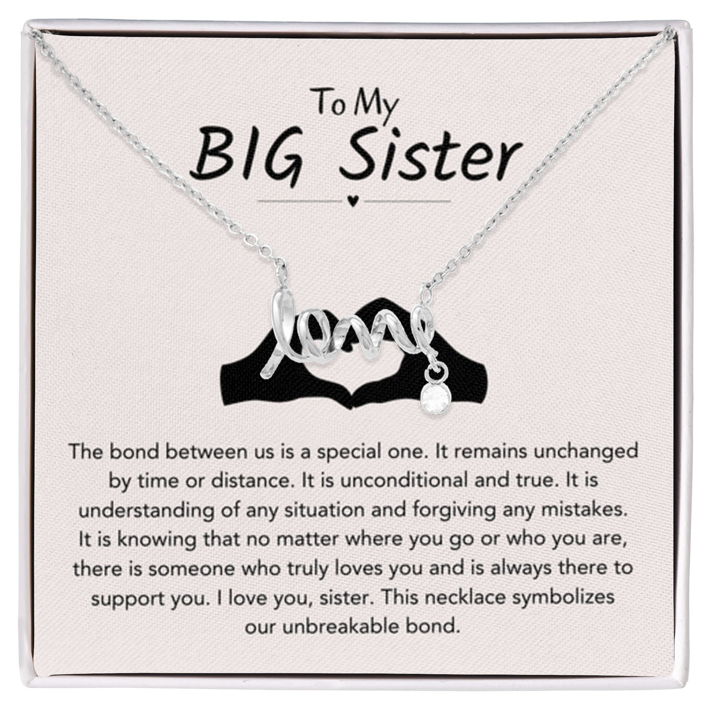 To My Big Sister Necklace - The bond between us is a special one - Gift for Big Sister - Scripted Love Necklace - Personalize Memories