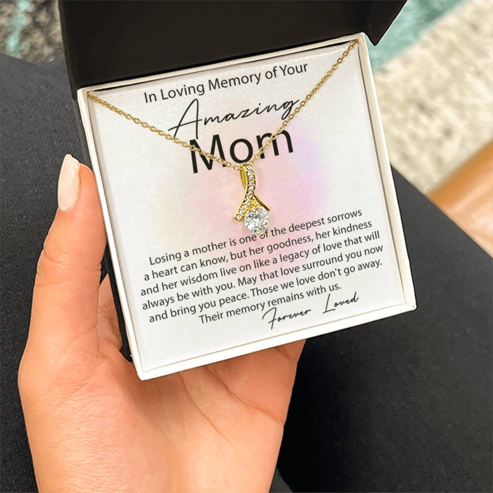 In Loving Memory of Amazing Mom - Alluring Beauty Necklace